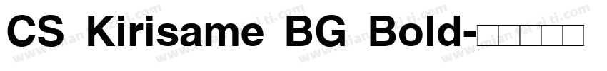 CS Kirisame BG Bold字体转换